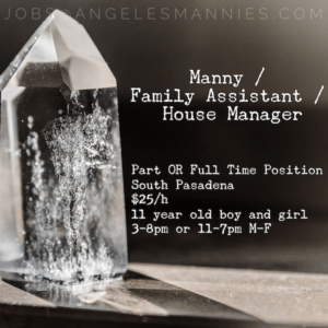 Family Assistant Los Angeles, educated nannies family assistant jobs la good nanny agencies LA mannies la nanny agency la staffings los angeles house staff los angeles nannies los angeles nanny los angeles professional nannies male nannies male nannies la male nannies los angeles male nanny male nanny la male nanny los angeles mannies in la manny agencies manny jobs manny los angeles nanny agency jobs nanny jobs nanny jobs los angeles private coach jobs los angeles private tutor jobs la professional manny professional nannies staffing agencies la staffing agencies los angeles angeles mannies nannies nanny nanny agency household staffing